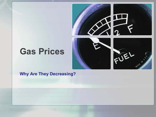 Math in the News: Issue 103--Gas Prices: Why Are They Decreasing?