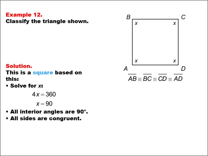 Quadrilateral Classification: Example 12. A square with all angle measures shown as variables.