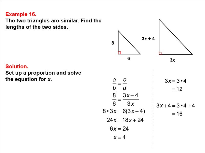 Solving Proportions: Example 16. Given two similar 3-4-5 right triangles, solving a proportion to find the length of an unknown side, when all side lengths are expressed as numbers and variables.