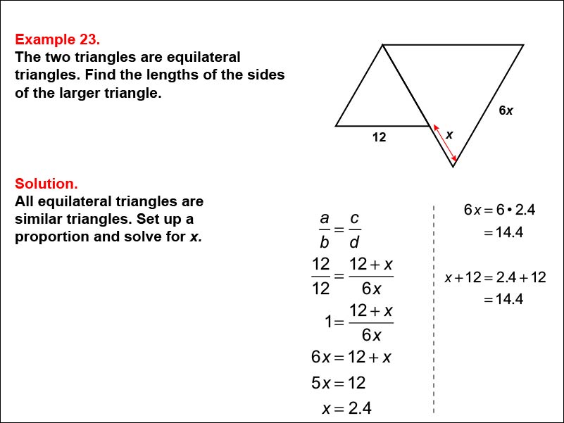 Solving Proportions: Example 23. Given two equilateral triangles, solving a proportion to find the length of an unknown side, when all side lengths are expressed as numbers and variables.