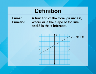 Video Definition 1--Linear Function Concepts--Linear Function