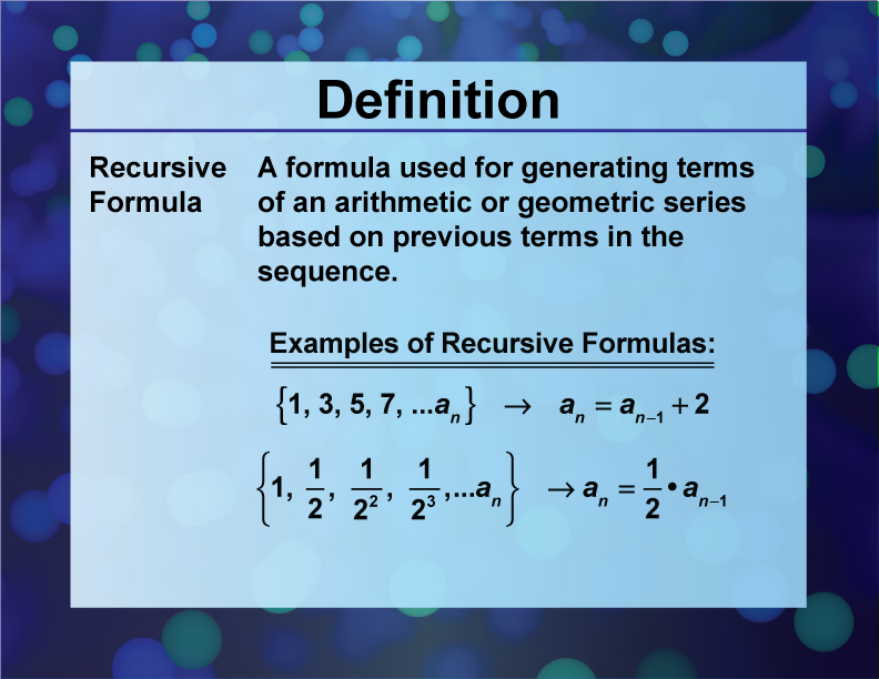 Definition--Sequences and Series Concepts--Recursive Formula