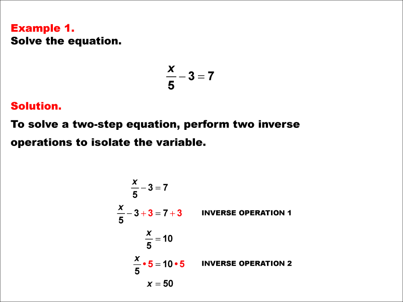 Math Example: Solving Two-Step Equations of the Form X divided by A minus B equals C--Example 1