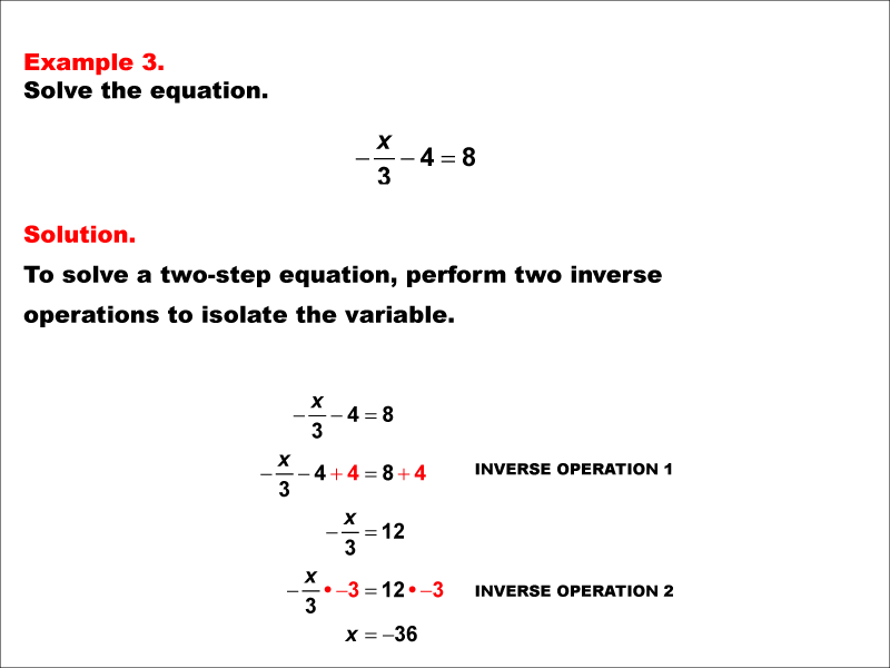 Math Example: Solving Two-Step Equations of the Form X divided by A minus B equals C--Example 3
