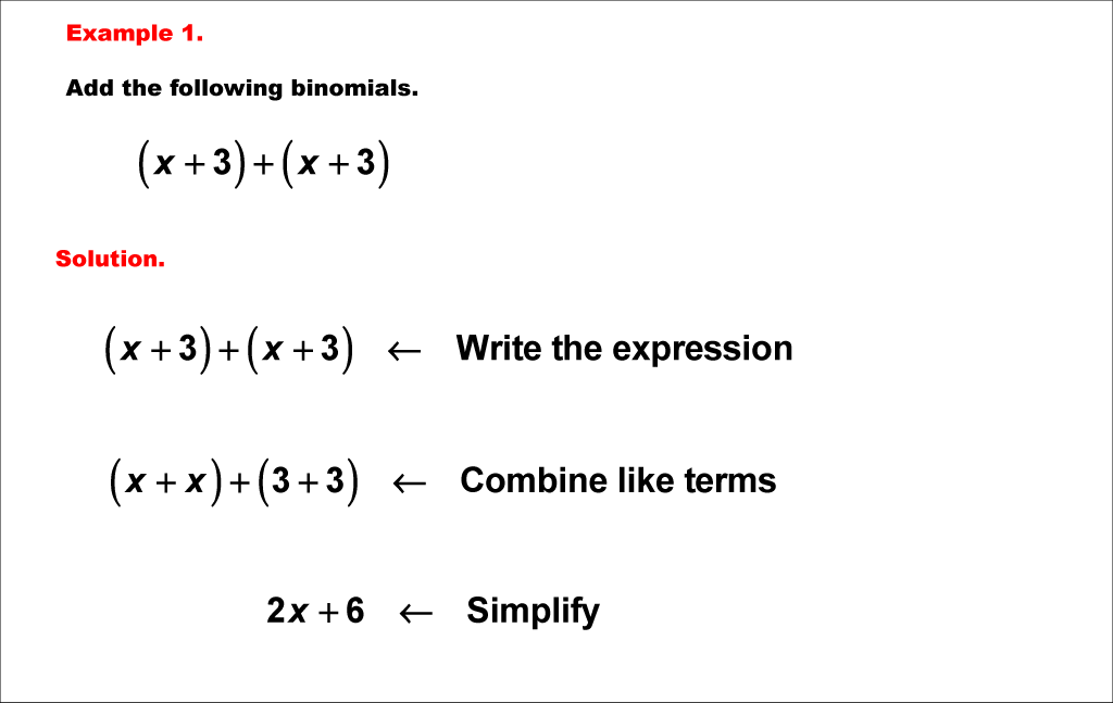 Math Example--Polynomial Concepts--Adding and Subtracting Binomials: Example 1