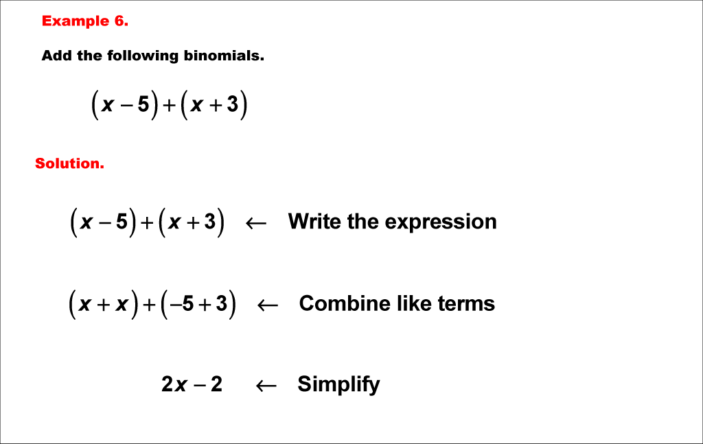 Math Example--Polynomial Concepts--Adding and Subtracting Binomials: Example 6