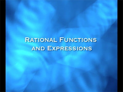 Closed Captioned Video: Algebra Nspirations: Rational Functions and Expressions
