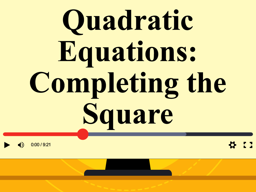 Video Tutorial: Solving Quadratic Equations by Completing the Square: Example 3
