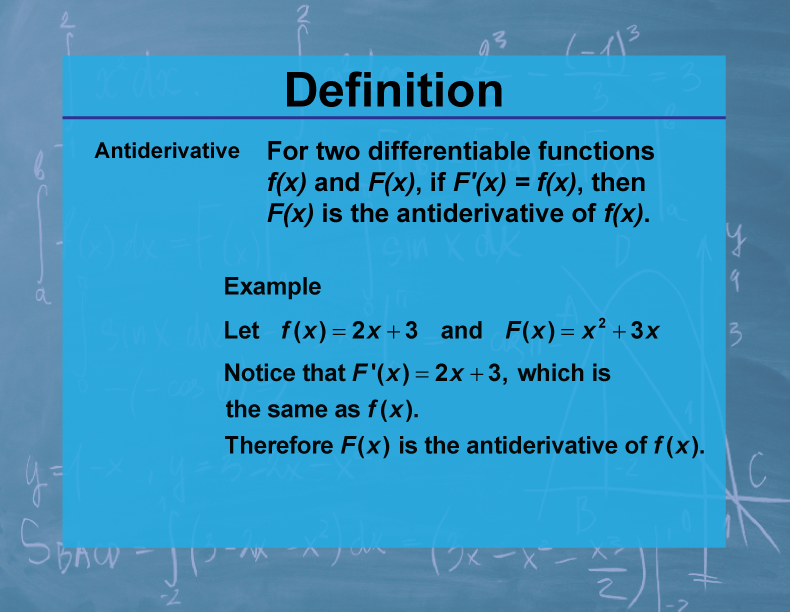 Definition--Calculus Topics--Antiderivative