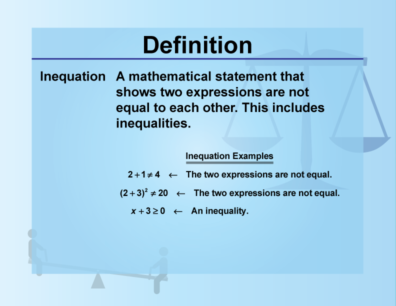 Definition--Inequality Concepts--Inequation