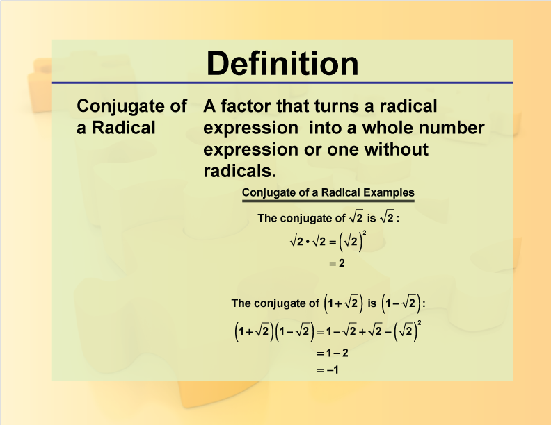 Definition--Rationals and Radicals--Conjugate of a Radical