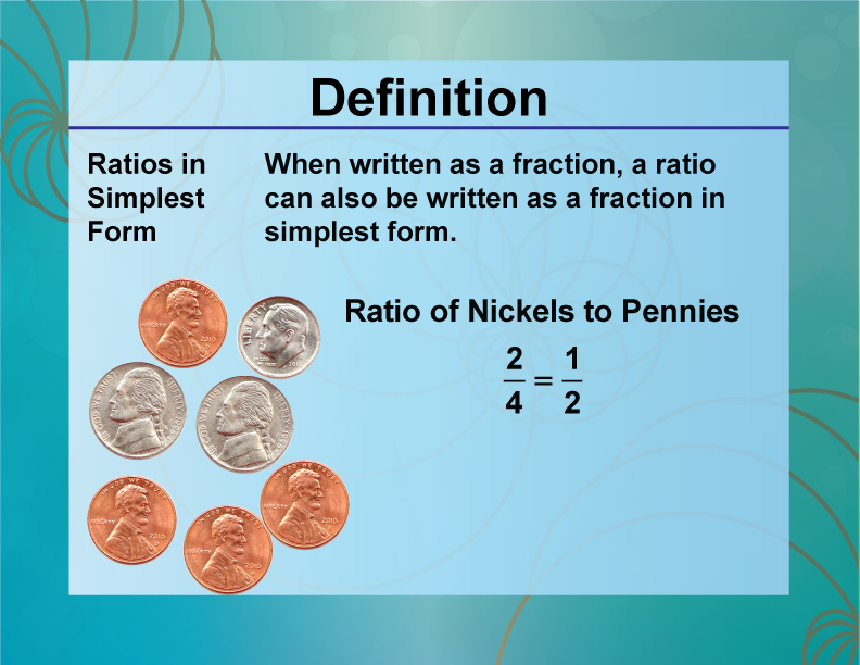 Definition--Ratios, Proportions, and Percents Concepts--Ratios in Simplest Form