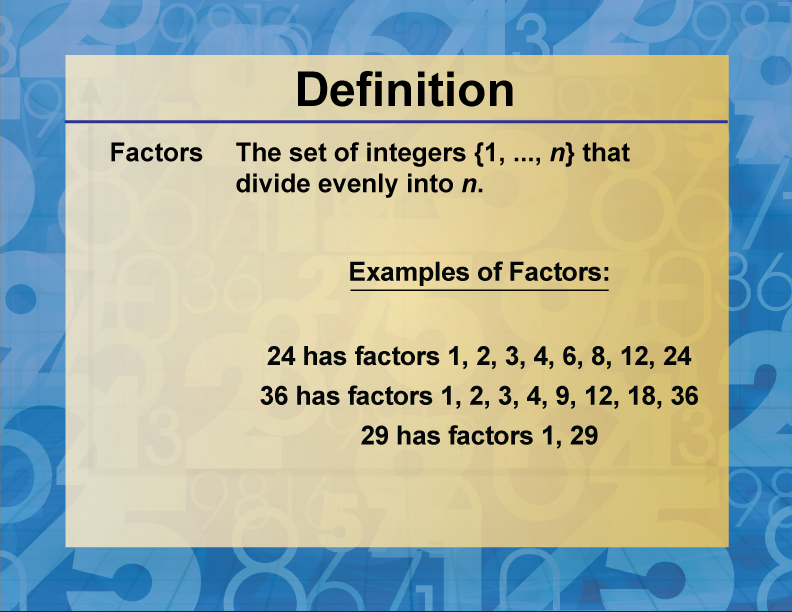 Definition--Factors and Multiples--Factors