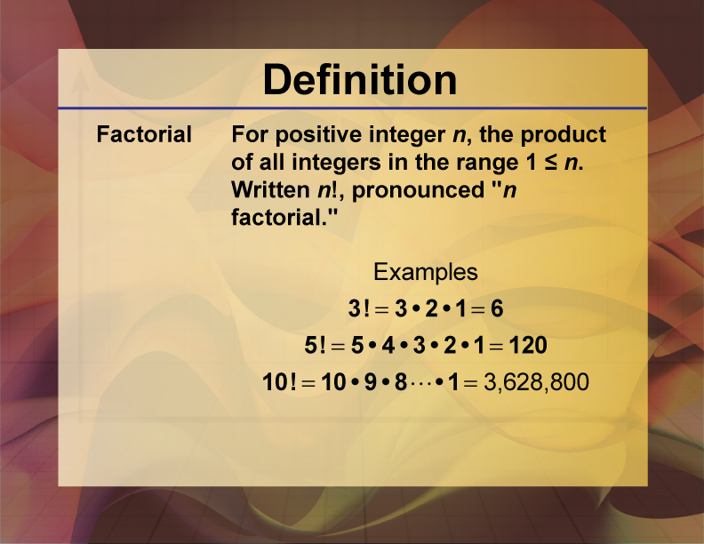 Video Definition 9--Polynomial Concepts--Factorial