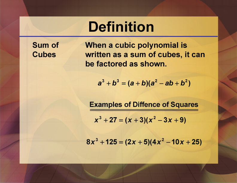 Video Definition 20--Polynomial Concepts--Sum of Cubes
