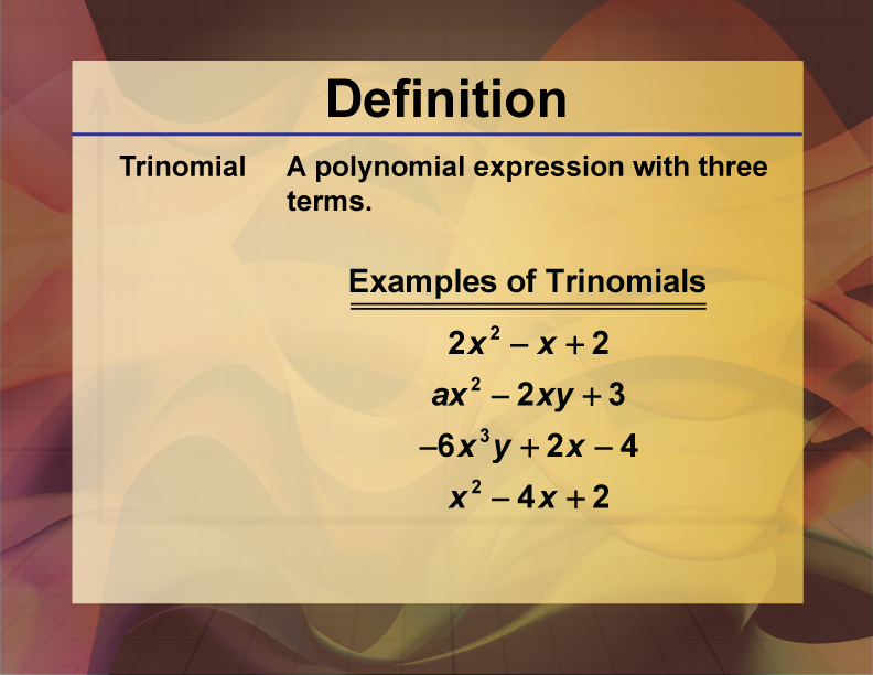 Video Definition 10--Polynomial Concepts--Trinomial