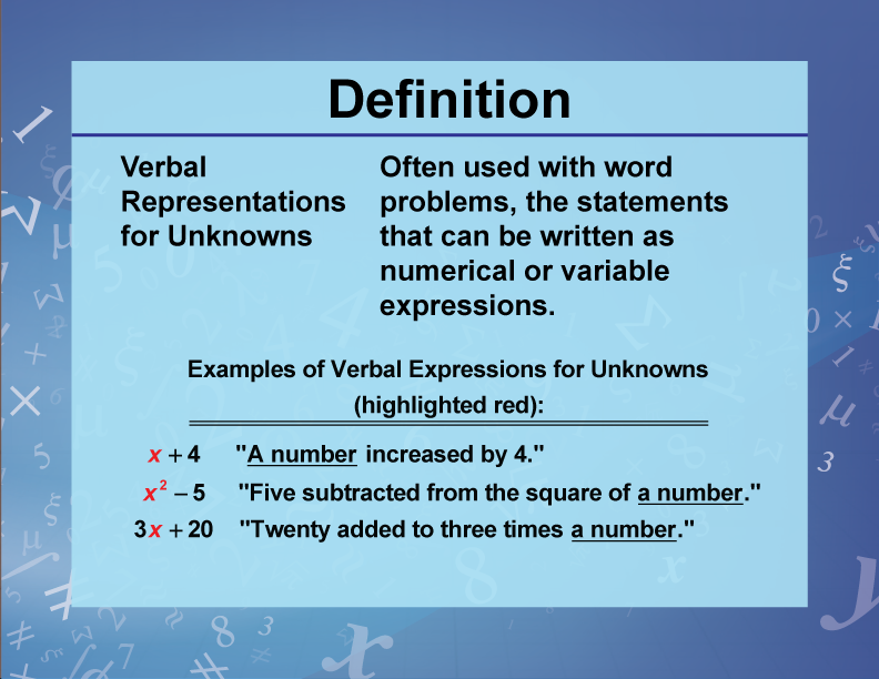 Definition--Variables, Unknowns, and Constants--Verbal Representations for Unknowns