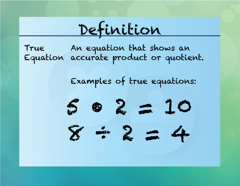 Elementary Definition--Multiplication and Division Concepts--TrueEquation