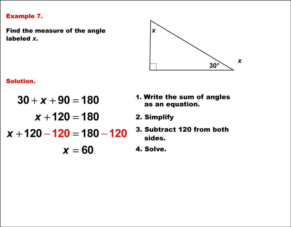 In this example, a right triangle has two angle measures and one unknown. The unknown angle is found by solving an equation.