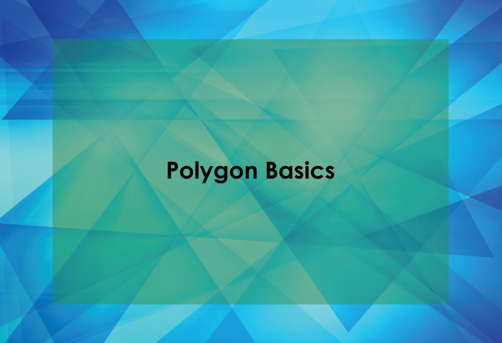 Polygon Basics Title Card