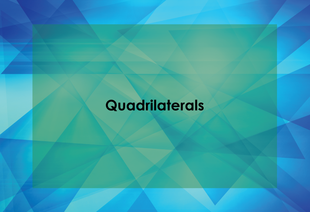 Quadrilaterals Title Card