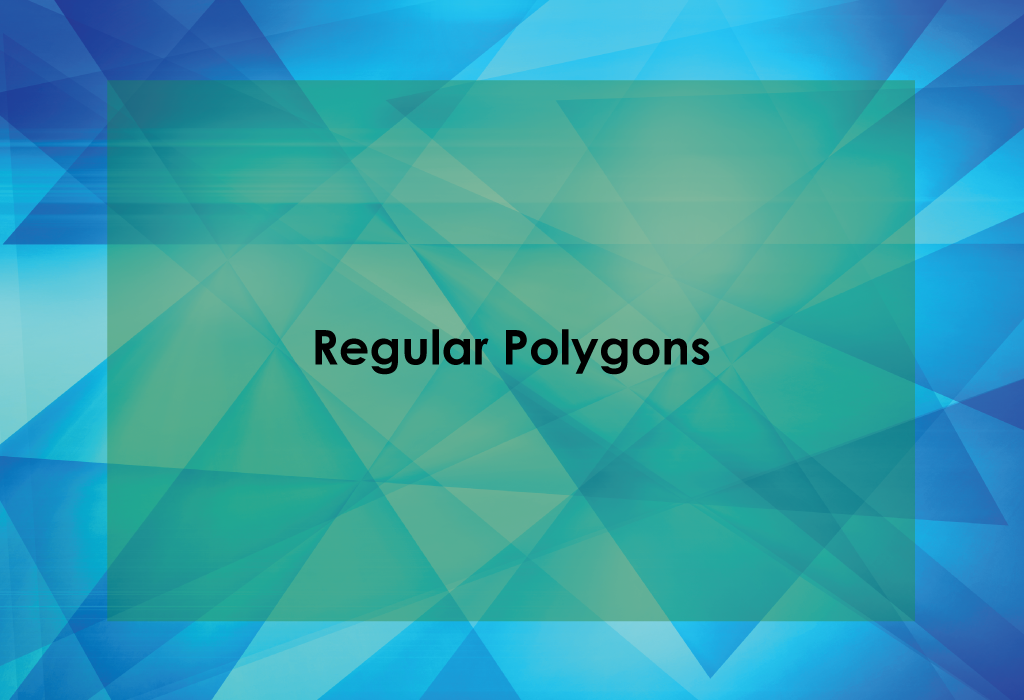 Regular Polygons Title Card