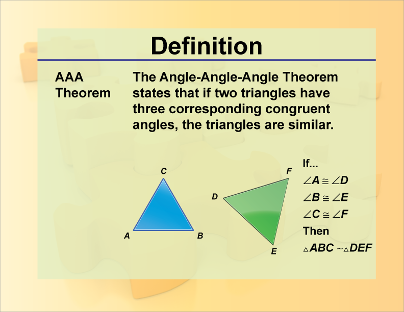 AAA Theorem. The Angle-Angle-Angle Theorem states that if two triangles have three corresponding congruent angles, the triangles are similar.