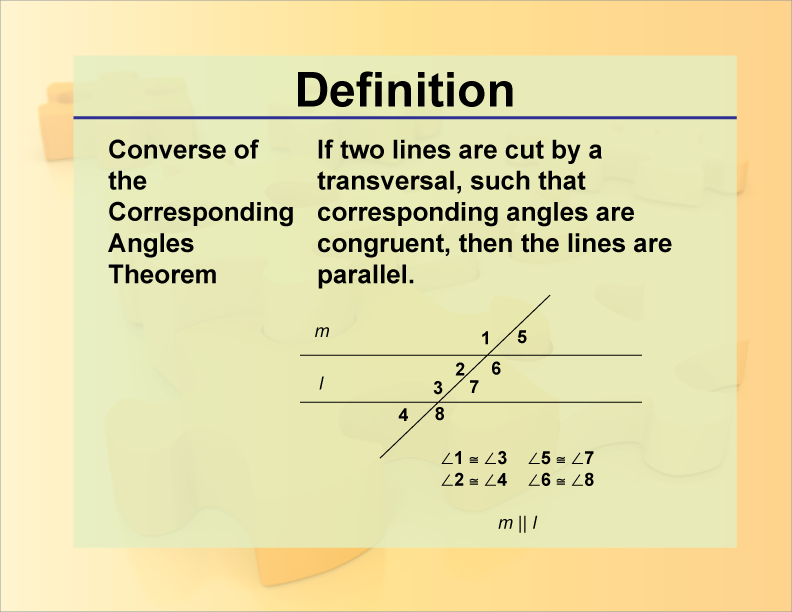 Definition--Theorems and Postulates--Converse of the Corresponding Angles Theorem