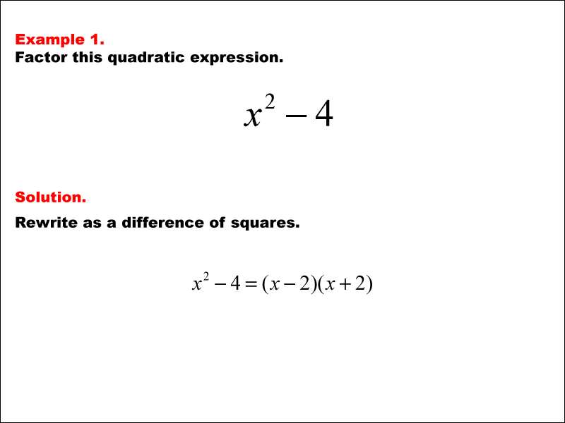 Math Example--Polynomial Concepts--Difference of Squares and Cubes--Example 1