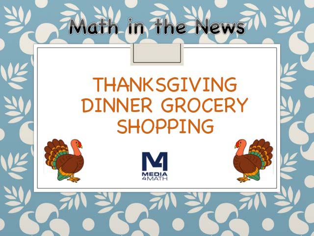 Math in the News: Issue 114--Thanksgiving Dinner Grocery Shopping