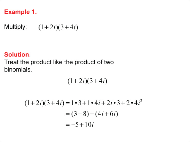 Math Example--Complex Numbers--Multiplying and Dividing Complex Numbers--Example 1