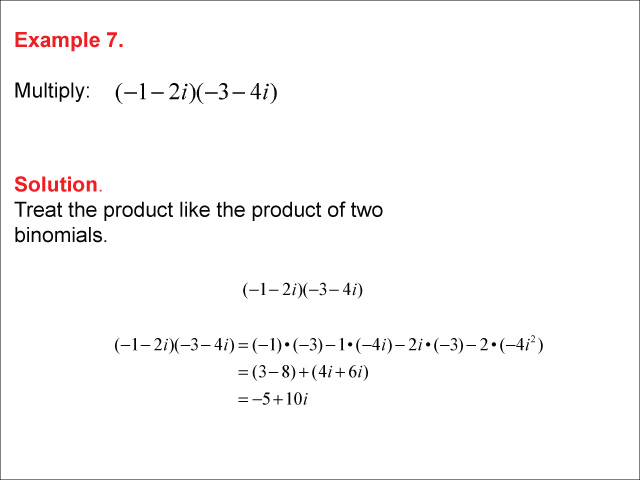 Math Example--Complex Numbers--Multiplying and Dividing Complex Numbers--Example 7
