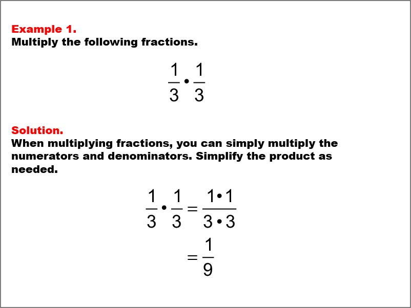 Math Example: Fraction Operations--Multiplying Fractions: Example 1