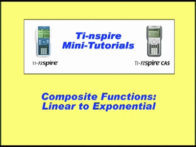 Closed Captioned Video: TI-Nspire Mini-Tutorial: Composite Functions, Linear to Exponential