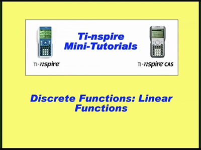 VIDEO: TI-Nspire Mini-Tutorial: Discrete Linear Functions