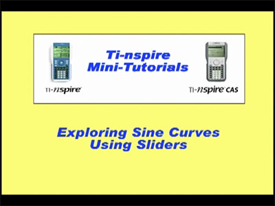 Closed Captioned Video: TI-Nspire Mini-Tutorial: Exploring Sine Curve Properties Using Sliders