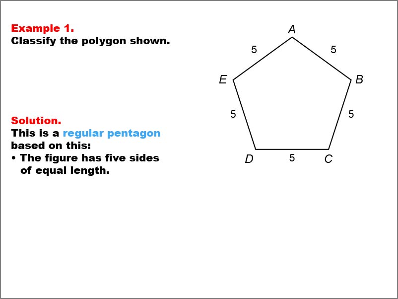 Polygon Classification: Example 1. A regular pentagon with all side measures shown numerically.