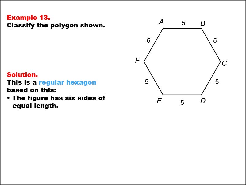 Polygon Classification: Example 13. A regular hexagon with all side measures shown numerically.