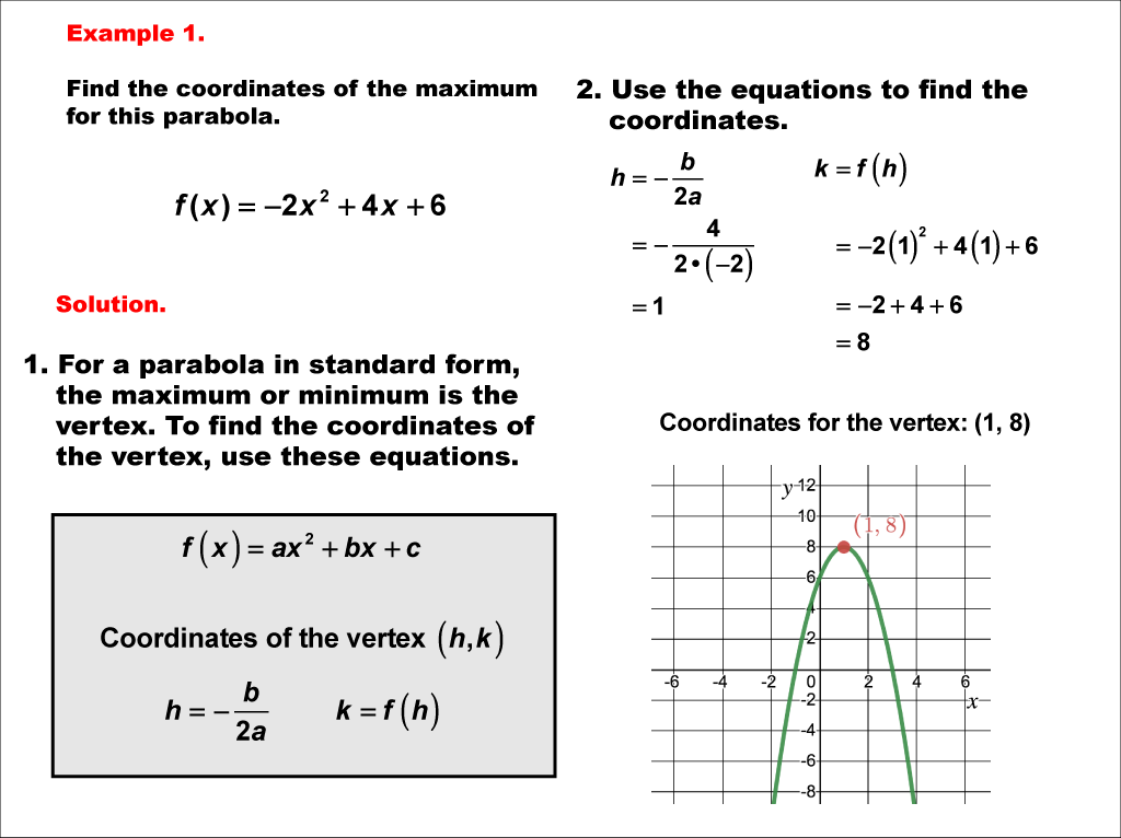 Math Example--Quadratics--Parabola Maximum and Minimum: Example 1
