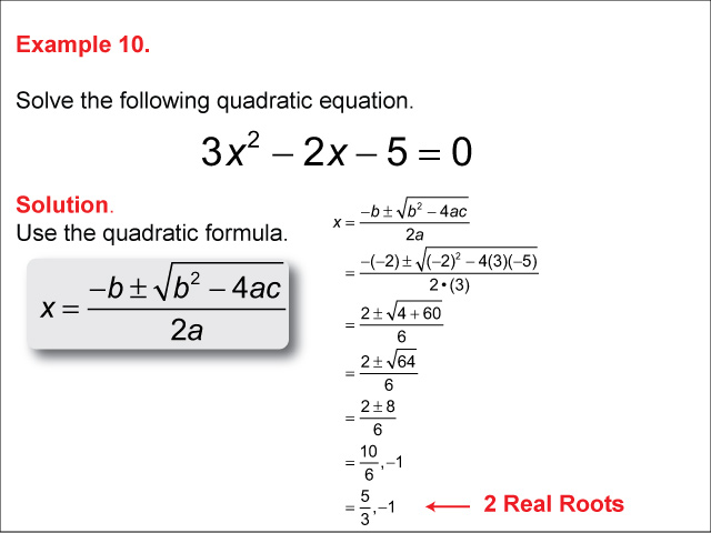 Math Example--Quadratics--The Quadratic Formula: Example 10