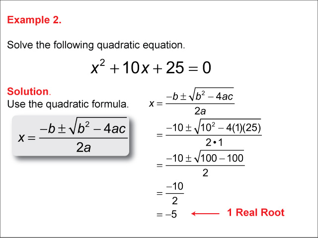 Math Example--Quadratics--The Quadratic Formula: Example 2