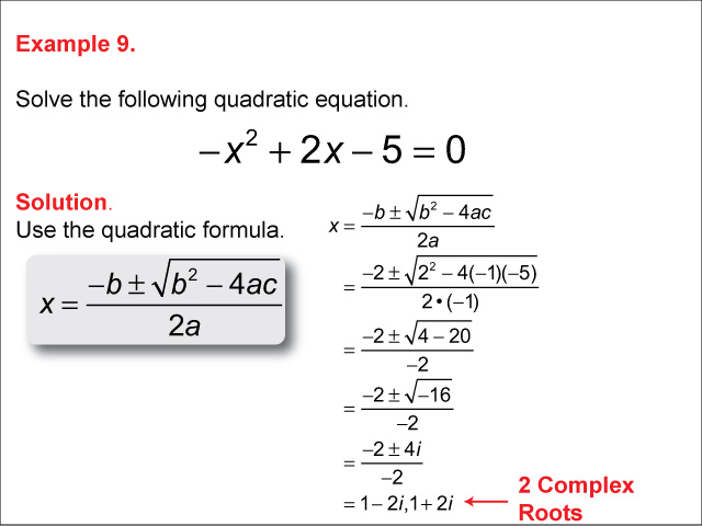 Math Example--Quadratics--The Quadratic Formula: Example 9