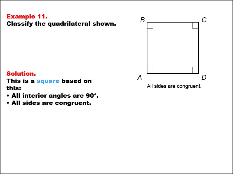Quadrilateral Classification: Example 11. A square with all angle measures shown numerically.
