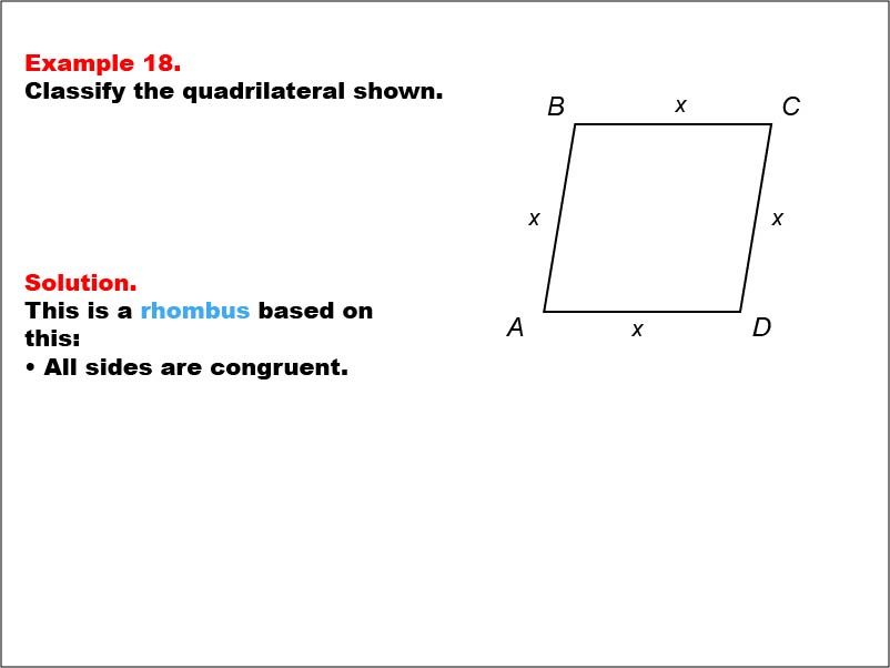 Quadrilateral Classification: Example 18. A rhombus with all side measures shown as variables.