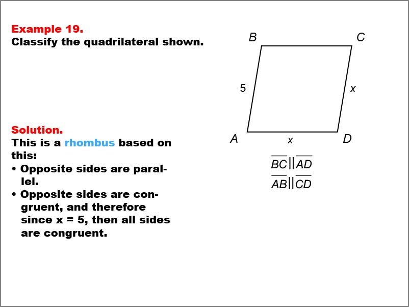 Quadrilateral Classification: Example 19. A rhombus with all side measures shown as variable and numbers.