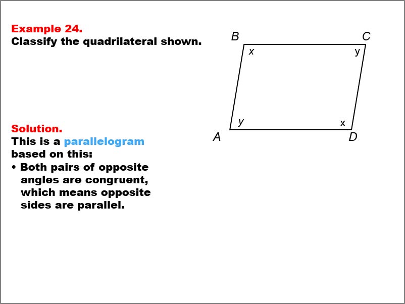 Math Example--Polygons--Quadrilateral Classification: Example 24