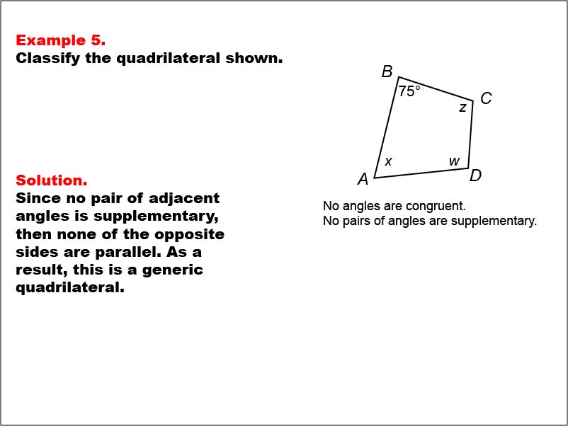 Quadrilateral Classification: Example 5. A generic quadrilateral with angle measures shown as numbers and variables.
