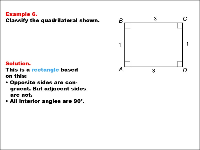 Quadrilateral Classification: Example 6. A rectangle with all side measures shown numerically.