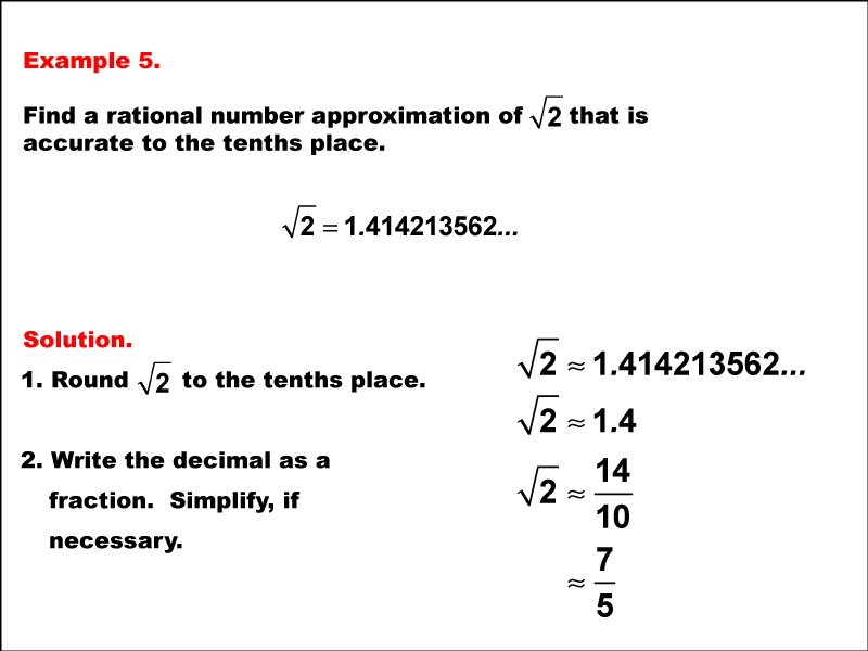 Math Example--Rational Concepts--Rational Approximations of Irrational Numbers--Example 5