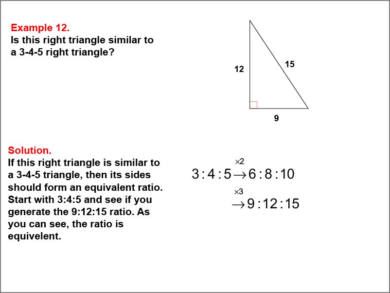 Ratios and Rates: Example 12. Equivalent ratios for 3:4:5 right triangles.